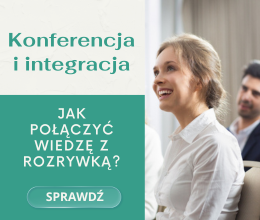 Konferencja i integracja – jak połączyć merytorykę z rozrywką?